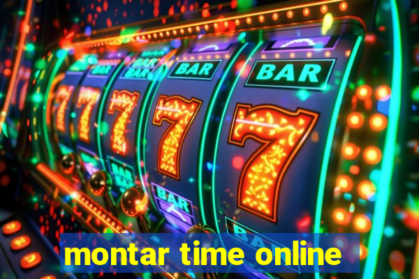 montar time online